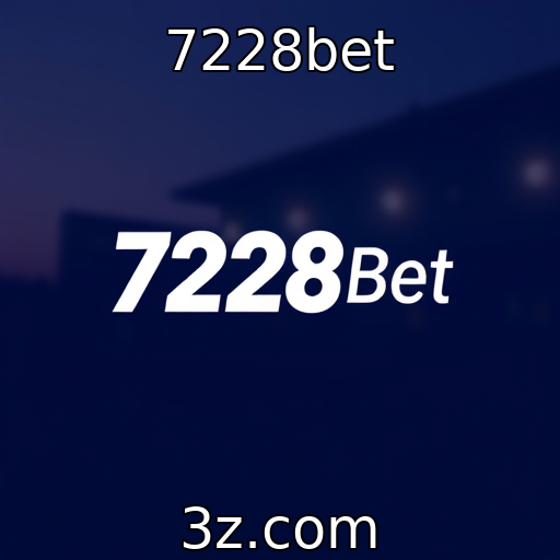 7228bet : Expansão de plataformas de apostas no mercado nacional